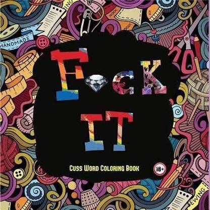 Download Buy Cuss Word Coloring Book By Patrick Bernard At Low Price In India Flipkart Com