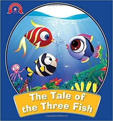 Story book : The Tale of Three Fish : Panchatantra Stories: Buy Story book : The Tale of Three Fish : Panchatantra Stories by unknown at Low Price in India Story book : The Tale of Three Fish : Panchatantra Stories: Buy Story book : The Tale of Three Fish : Panchatantra Stories by unknown at Low Price in India