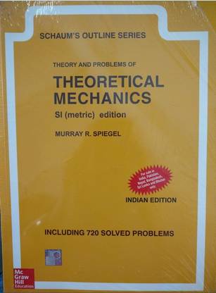 Theory Problems Of Theoretical Mechanics Schaum S Outline Series Si Units Buy Theory Problems Of Theoretical Mechanics Schaum S Outline Series Si Units Spiegel Murray At Low Price In India