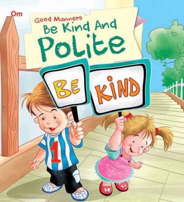 Good Manners : Be Kind and Polite : Good Manners: Buy Good Manners : Be  Kind and Polite : Good Manners by unknown at Low Price in India |  