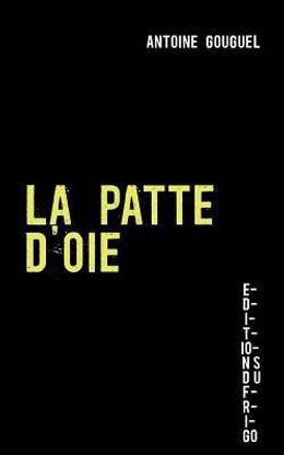 La Patte D Oie Buy La Patte D Oie By Gouguel Antoine At Low Price In India Flipkart Com