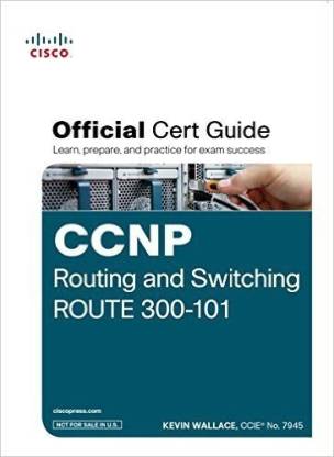 CCNP Routing and Switching Route 300 - 101  - Official Cert Guide (With DVD) 1 Edition