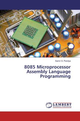 8085 Microprocessor Assembly Language Programming: Buy 8085 ...