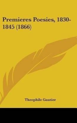 Premieres Poesies, 1830-1845 (1866)