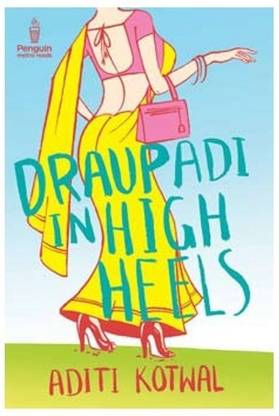 Draupadi In High Heels