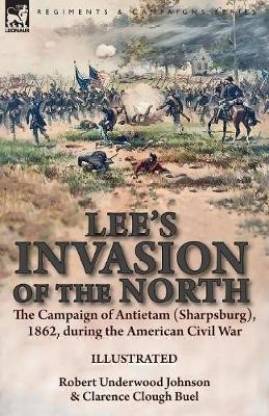 Lee's Invasion of the North: Buy Lee's Invasion of the North by Johnson  Robert Underwood at Low Price in India 