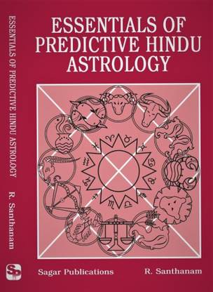 Essentials of Predictive Hindu Astrology [English]: Buy Essentials of  Predictive Hindu Astrology [English] by R Santhanam at Low Price in India |  ...