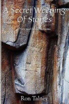 A Secret Weeping of Stones - New and Selected Poems
