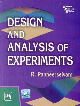 Design And Analysis Of Experiments Buy Design And Analysis Of Experiments By Panneerselvam R At Low Price In India Flipkart Com