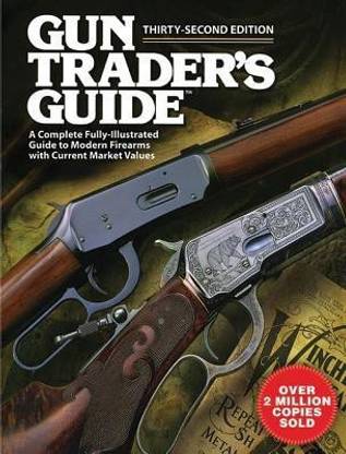 Gun Trader S Guide Thirty Second Edition Buy Gun Trader S Guide Thirty Second Edition By Carpenteri Stephen D At Low Price In India Flipkart Com