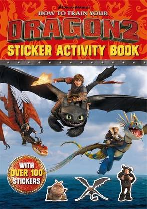 How To Train Your Dragon 2 Sticker Activity Book Buy How To Train Your Dragon 2 Sticker Activity Book By Dreamworks At Low Price In India Flipkart Com