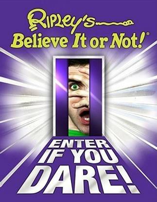 Ripley S Believe It Or Not Enter If You Dare Bk 7 Buy Ripley S Believe It Or Not Enter If You Dare Bk 7 By Ripley S Believe It Or Not At Low Price