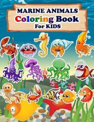 MARINE ANIMALS Coloring Book For Kids: Buy MARINE ANIMALS Coloring Book For  Kids by Multimedia Afi at Low Price in India 