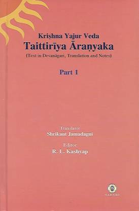 Taittiriya Aranyaka Volume 1 Buy Taittiriya Aranyaka Volume 1 By Srikant Jamadagni At Low Price In India Flipkart Com