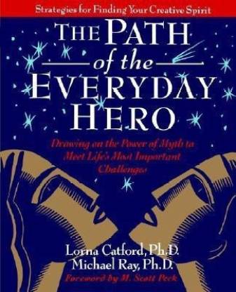 The Path of the Everyday Hero