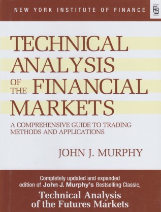 A Comprehensive Guide to Trading Methods and Applications Study Guide to Technical Analysis of the Financial Markets 