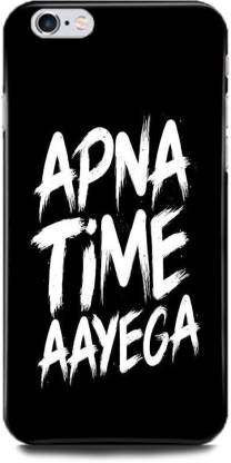 FEBOS Back Cover for Apple iPhone 6s Plus,Apna Time Ayega, Gully Boy,  Movie,Quotes,Inspired Apna Time Aayega , - FEBOS : 