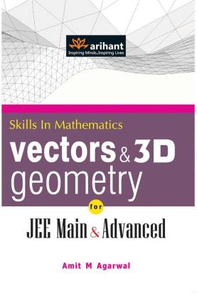 Skills in Mathematics Vectors & 3D Geometry for JEE Main & Advanced