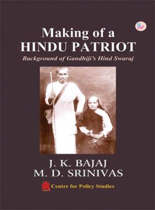 Making of a HINDU PATRIOT(Background of Gandhiji's Hind Swaraj): Buy Making  of a HINDU PATRIOT(Background of Gandhiji's Hind Swaraj) by  BAJAJ,   SRINIVAS at Low Price in India 