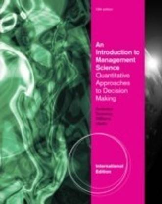 An Introduction to Management Science 13th Edition