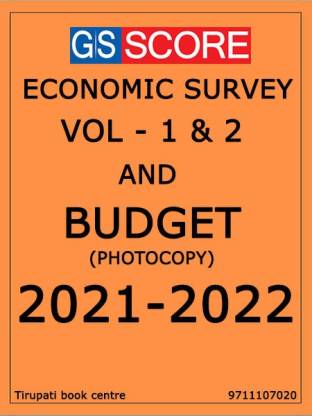 G S Score Economic Survey Vol 1 2 2020 2021 And Budget 2021 2022 Paperback 2021 Buy G S Score Economic Survey Vol 1 2 2020 2021 And Budget 2021 2022 Paperback 2021 By G S Score At Low Price In India Flipkart Com