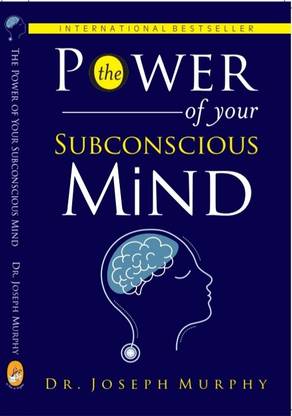 The Power Of Your Subconscious Mind: Buy The Power Of Your Subconscious Mind by Joseph Murphy at Low Price in India | Flipkart.com