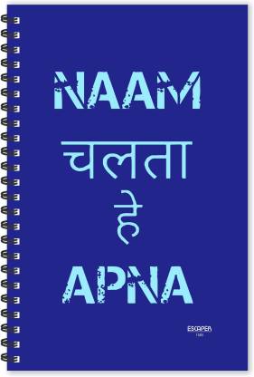 ESCAPER Naam Chalta Hai Apna Hindi Quotes Diary (Ruled - A5 Size  x   inches), Slogan Diary, Quotes on Diary, Funny Quotes Diary A5 Diary  Ruled 160 Pages Price in