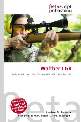 Walther LGR: Buy Walther LGR by Susan F. Henssonow at Low Price in