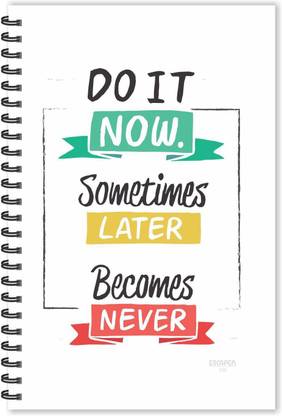 Escaper Do It Now Motivational Quotes Diary Ruled A5 Quotes On Diary Notebook A5 Diary Ruled 160 Pages Price In India Buy Escaper Do It Now Motivational Quotes Diary Ruled A5 Quotes