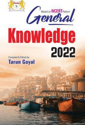 General Knowledge 2022 Based On NCERT By Tarun Goyal (English)