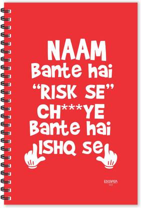 ESCAPER Naan Banta Hai Risk Se Hindi Quotes Diary (Ruled - A5 Size x inches), Slogan Diary, Quotes on Diary, Funny Quotes Notepad A5 Diary Ruled 160 Pages Price ESCAPER Naan Banta Hai Risk Se Hindi Quotes Diary (Ruled - A5 Size x inches), Slogan Diary, Quotes on Diary, Funny Quotes Notepad A5 Diary Ruled 160 Pages Price