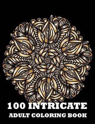 100 Intricate Adult Coloring Book: Buy 100 Intricate Adult Coloring ...