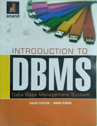 INTRODUCTION TO DBMS: Buy INTRODUCTION TO DBMS by SANJAY KAUSHIK, MANOJ ...