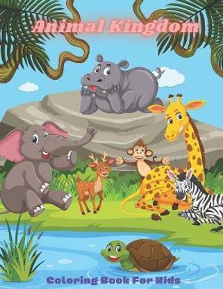 Animal Kingdom - Coloring Book For Kids: Buy Animal Kingdom - Coloring Book  For Kids by Donnelly Joanne at Low Price in India | Flipkart.com