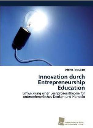 Innovation durch Entrepreneurship Education