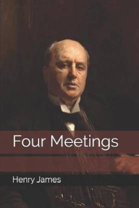 four meetings henry james