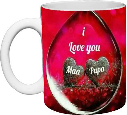 Murli Textiles MTM I love you MAA and PAPA Ceramic Printed Coffee (350ml)  Ceramic Coffee Mug Price in India - Buy Murli Textiles MTM I love you MAA  and PAPA Ceramic Printed