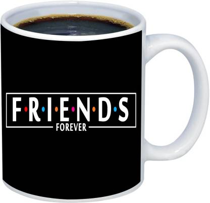SUBLIHUT Friends Forever On Black background theme Ceramic Coffee Mug Price  in India - Buy SUBLIHUT Friends Forever On Black background theme Ceramic  Coffee Mug online at 