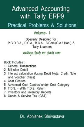 Advanced Accounting with Tally ERP9 / टैली के साथ एडवांस्ड एकाउंटिंग: Buy  Advanced Accounting with Tally ERP9 / टैली के साथ एडवांस्ड एकाउंटिंग by Dr.  ...