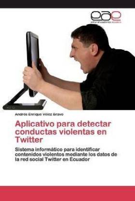 Aplicativo para detectar conductas violentas en Twitter