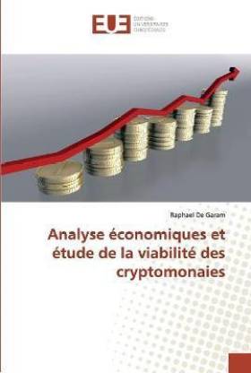 Analyse economiques et etude de la viabilite des cryptomonaies