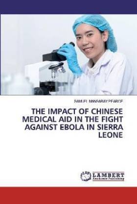 The Impact of Chinese Medical Aid in the Fight Against Ebola in Sierra Leone