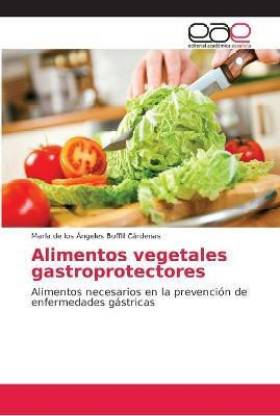 Alimentos vegetales gastroprotectores