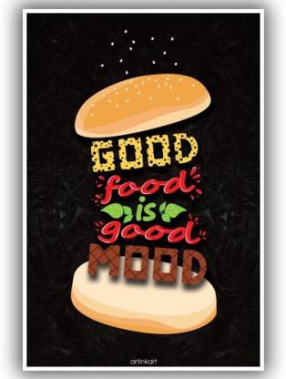 Poster-Good Food Funky Quotes Funny Posters for Door Room Caf� Kitchen  Restaurant Paper Print - ArtinKart posters - Decorative, Humor, Quotes &  Motivation, Typography, Minimal Art, Cuisine posters in India - Buy