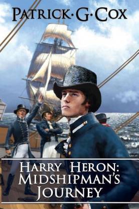 Harry Heron Midshipman's Journey