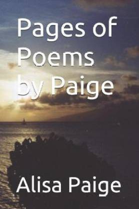 Pages of Poems by Paige: Buy Pages of Poems by Paige by Paige Alisa at ...
