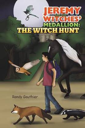Jeremy and the Witches' Medallion: Buy Jeremy and the Witches' Medallion by Gauthier Randy at ...