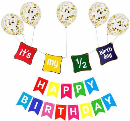 Rozi Decoration It S My Half Birthday Happy Birthday Banner With 5 Pcs Gold Confetti Balloon Combo Multi Price In India Buy Rozi Decoration It S My Half Birthday Happy Birthday