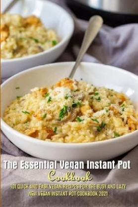 essential vegan instant pot cookbook