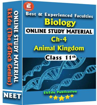 EkEdu Online Study Material of Class 11 Biology Ch-4 Animal Kingdom by EkEdu - EkEdu : EkEdu Online Study Material of Class 11 Biology Ch-4 Animal Kingdom by EkEdu - EkEdu :